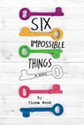 Six Impossible Things - Fiona Wood - 9780316299411