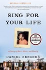 Sing for Your Life: A Story of Race, Music, and Family - Daniel Bergner - 9780316300636