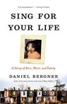 Sing for Your Life - BERGNER,  Daniel - 9780316300674