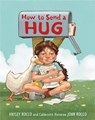 How to Send a Hug - Hayley Rocco - 9780316306928
