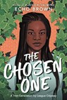 The Chosen One: A First-Generation Ivy League Odyssey - Echo Brown - 9780316310666