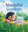 Wonderful Goodbyes - Kelly Wu - 9780316313322