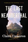 Cameron, C: Last Neanderthal - Claire Cameron - 9780316314466
