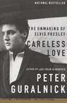 Careless Love - Peter Guralnick - 9780316332972