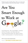 Are You Smart Enough to Work at Google? - William Poundstone - 9780316336291