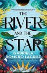 The River and the Star - Gabriela Romero Lacruz - 9780316337175
