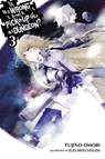 Is It Wrong to Try to Pick Up Girls in a Dungeon?, Vol. 3 (Novel) - Fujino Omori - 9780316340151