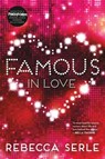 Famous in Love - Rebecca Serle - 9780316366359