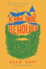 Know Your Beholder - Adam Rapp - 9780316368902