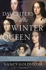 Daughters of the Winter Queen - Nancy Goldstone - 9780316387897