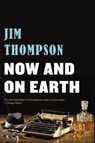 NOW & ON EARTH - Jim Thompson - 9780316403948