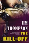 The Kill-Off - Jim Thompson - 9780316404006