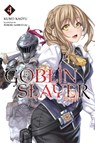 Goblin Slayer, Vol. 4 (light novel) - Kevin Steinbach ; Kumo Kagyu ; Noboru Kannatuki - 9780316411882