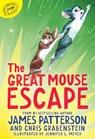 The Great Mouse Escape: A Word of Mouse Tail - James Patterson - 9780316412025