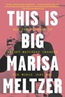 This Is Big - Marisa Meltzer - 9780316413992