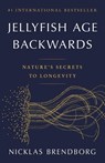 Brendborg, N: Jellyfish Age Backwards - Nicklas Brendborg - 9780316414586