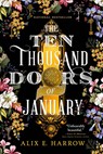 Harrow, A: Ten Thousand Doors of January - Alix E Harrow - 9780316421973