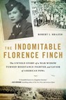The Indomitable Florence Finch - Robert J. Mrazek - 9780316422246