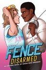 Fence: Disarmed - Sarah Rees Brennan ; C.S. Pacat - 9780316429894