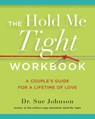 Johnson, S: Hold Me Tight Workbook - Sue Johnson - 9780316440233