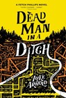 Dead Man in a Ditch - Luke Arnold - 9780316455862