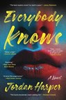 Harper, J: EVERYBODY KNOWS - Jordan Harper - 9780316458023