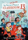 The Fantastic and Terrible Fame of Classroom 13 - Honest Lee ; Matthew J. Gilbert - 9780316464581