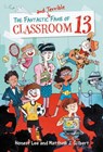 The Fantastic and Terrible Fame of Classroom 13 - Honest Lee ; Matthew J. Gilbert - 9780316464598
