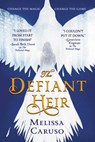 The Defiant Heir - Melissa Caruso - 9780316466905