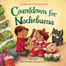 Countdown for Nochebuena - Adriana Hernandez Bergstrom - 9780316467919