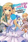 Konosuba: God's Blessing on This Wonderful World!, Vol. 6 (Novel) - Natsume Akatsuki - 9780316468800