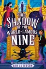 The Shadow of the World-Famous Nine - Ben Guterson - 9780316484749