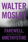 Farewell, Amethystine - Walter Mosley - 9780316491129