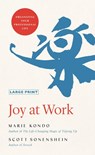 Joy at Work - Marie Kondo ; Scott Sonenshein - 9780316497954