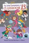 The Super Awful Superheroes of Classroom 13 - Honest Lee ; Matthew J. Gilbert - 9780316501101