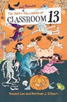 The Happy and Heinous Halloween of Classroom 13 - Honest Lee ; Matthew J. Gilbert - 9780316501156