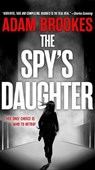 The Spy's Daughter - BROOKES,  Adam - 9780316503495
