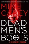 Dead Men's Boots - Mike Carey - 9780316511612