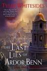 The Last Lies of Ardor Benn - Tyler Whitesides - 9780316520324