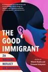 The Good Immigrant: 26 Writers Reflect on America - Nikesh Shukla - 9780316524230