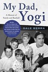 My Dad, Yogi - Dale Berra ; Mark Ribowsky - 9780316525442
