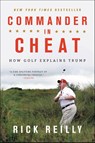 Reilly, R: Commander in Cheat - Rick Reilly - 9780316528030