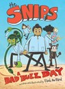 The Snips: A Bad Buzz Day (A Graphic Novel) - Raul Gonzalez III - 9780316528689
