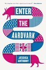Enter the Aardvark - ANTHONY,  Jessica - 9780316536158