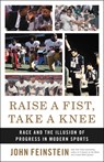 Raise a Fist, Take a Knee - John Feinstein - 9780316540933