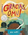 !Gracias, Omu! (Thank You, Omu!) - Oge Mora - 9780316541657