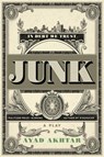 Junk - Ayad Akhtar - 9780316550727