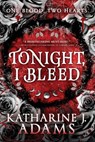 Tonight, I Bleed - Katharine J. Adams - 9780316552103