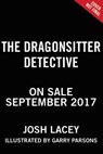 The Dragonsitter Detective - LACEY,  Josh - 9780316555869