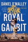 Royal Gambit - Daniel O'Malley - 9780316568128